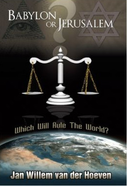 Babylon or Jerusalem