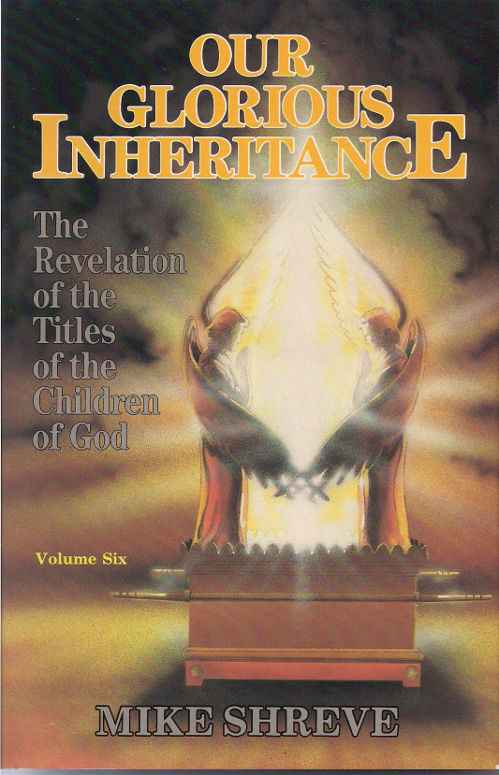 Our Glorious Inheritance Volume 6
