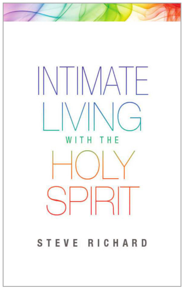 Intimate Living with the Holy Spirit