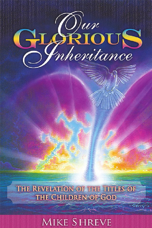Our Glorious Inheritance Volume 3